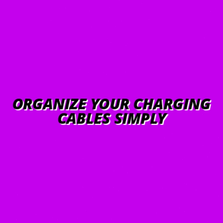 tips for organizing charging cables effectively