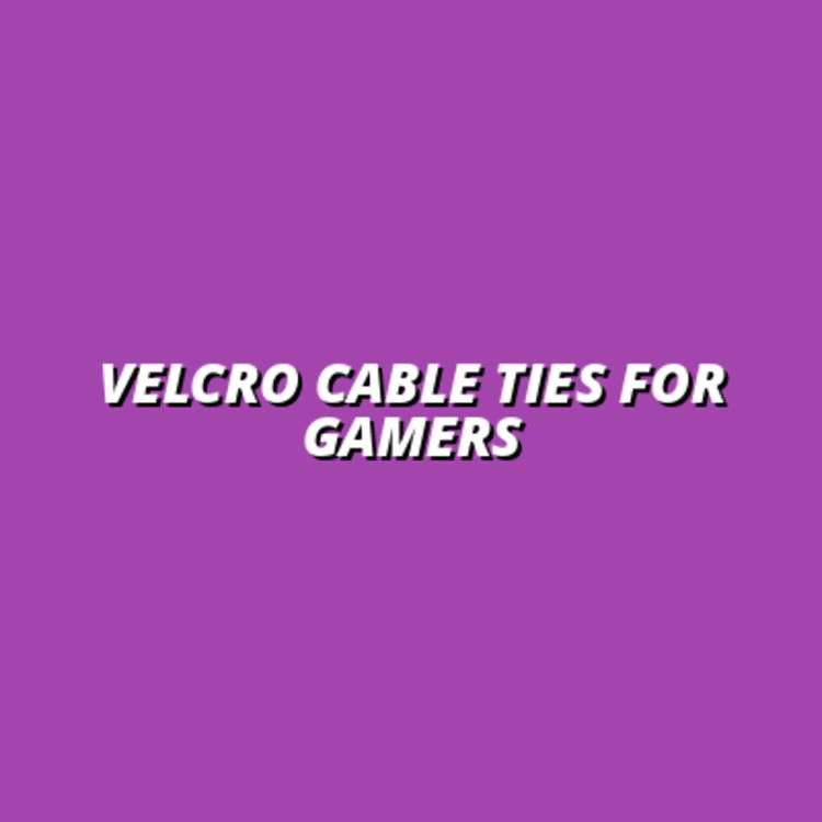best velcro cable ties for gaming setups