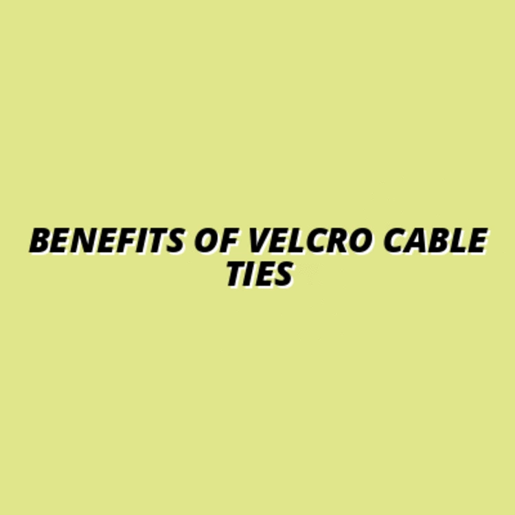 exploring the benefits of velcro cable ties